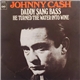 Johnny Cash - Daddy Sang Bass